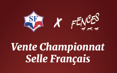 Les Ventes du Championnat Selle Français x Fences Web